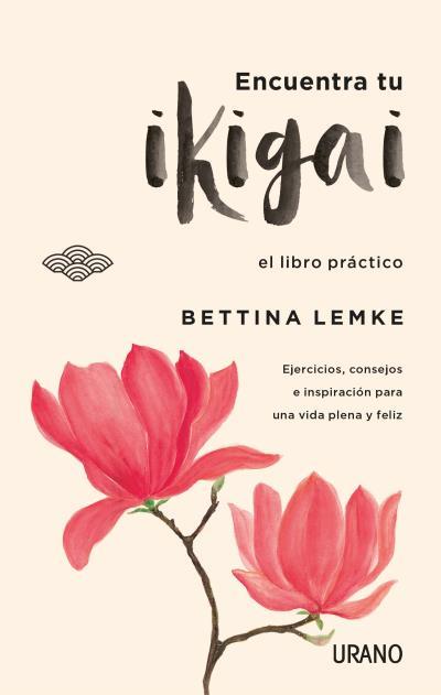 ENCUENTRA TU IKIGAI | 9788416720064 | LEMKE, BETTINA | Galatea Llibres | Llibreria online de Reus, Tarragona | Comprar llibres en català i castellà online