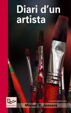 DIARI D'UN ARTISTA | 9788497912532 | JASSANS, MIQUEL S | Galatea Llibres | Llibreria online de Reus, Tarragona | Comprar llibres en català i castellà online