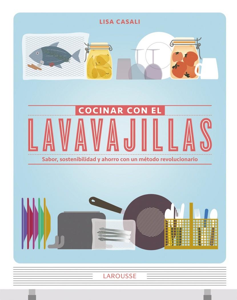 COCINAR CON EL LAVAVAJILLAS | 9788415785149 | CASALI, LISA | Galatea Llibres | Llibreria online de Reus, Tarragona | Comprar llibres en català i castellà online