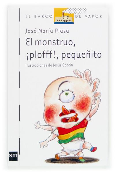 MONSTRUO, PLOFFF, PEQUEÑITO | 9788467504408 | PLAZA, JOSE Mº | Galatea Llibres | Llibreria online de Reus, Tarragona | Comprar llibres en català i castellà online