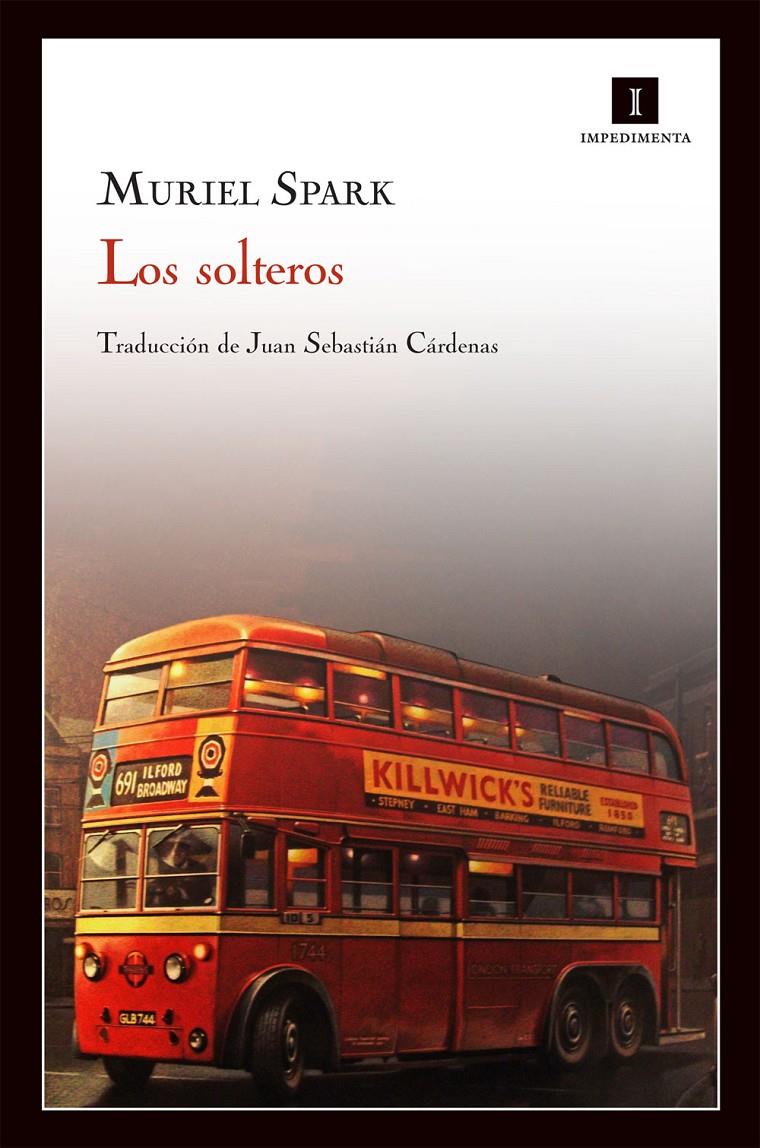 LOS SOLTEROS | 9788415130352 | SPARK, MURIEL | Galatea Llibres | Librería online de Reus, Tarragona | Comprar libros en catalán y castellano online