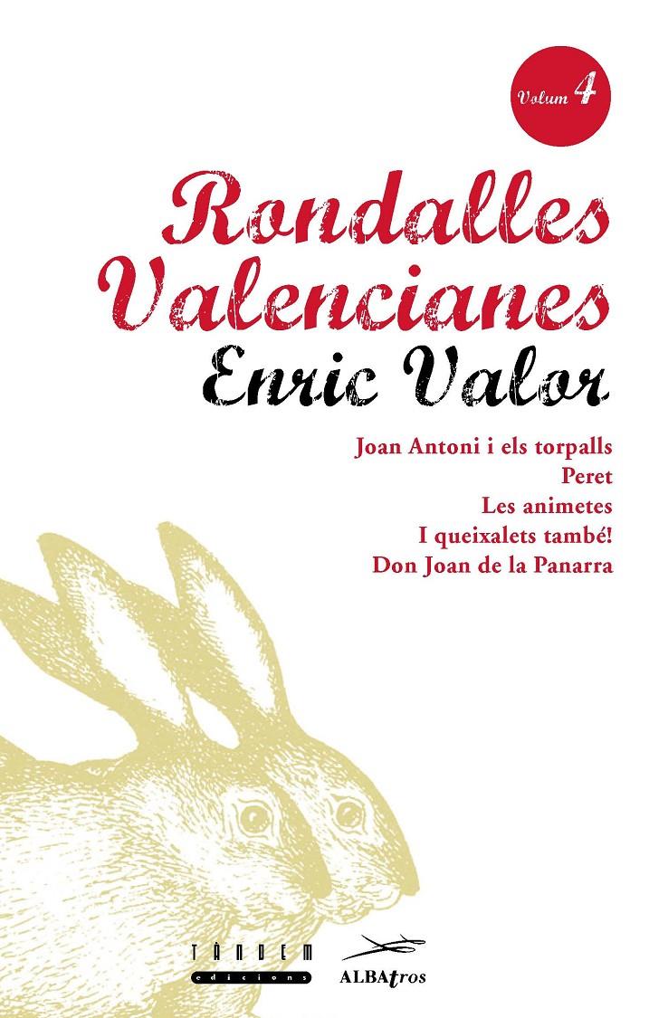 RONDALLES VALENCIANES. VOLUM 4 | 9788487693861 | VALOR VIVES, ENRIC/SERRANO LLÀCER, ROSA | Galatea Llibres | Llibreria online de Reus, Tarragona | Comprar llibres en català i castellà online