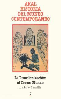 DESCOLONIZACION, LA: EL TERCER MUNDO     (DIP) | 9788476001967 | PASTOR SANMILLAN, ANA | Galatea Llibres | Llibreria online de Reus, Tarragona | Comprar llibres en català i castellà online