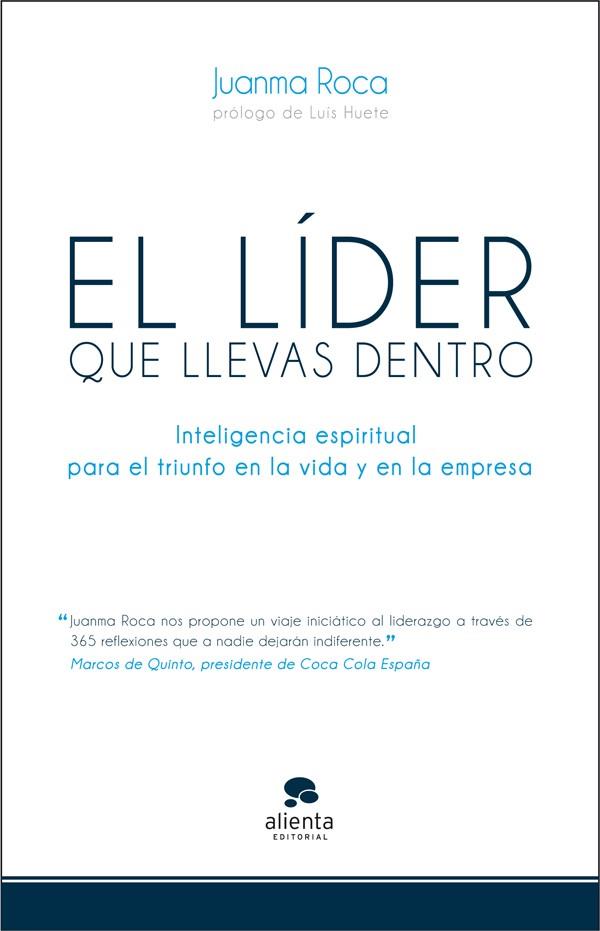 EL LIDER QUE LLEVAS DENTRO | 9788415320500 | ROCA, JUANMA | Galatea Llibres | Llibreria online de Reus, Tarragona | Comprar llibres en català i castellà online