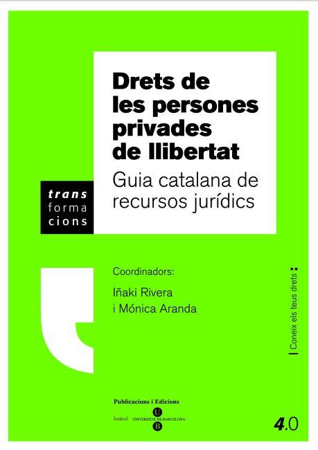 DRETS DE LES PERSONES PRIVADES DE LLIBERTAT | 9788447534135 | RIVERA, I¥AKI | Galatea Llibres | Llibreria online de Reus, Tarragona | Comprar llibres en català i castellà online