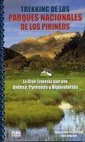 TREKKING DE LOS PARQUES NACIONALES DE LOS PIRINEOS | 9788482163123 | MARTINEZ EMBID, ALBERTO / DELGADO, JOSE | Galatea Llibres | Librería online de Reus, Tarragona | Comprar libros en catalán y castellano online