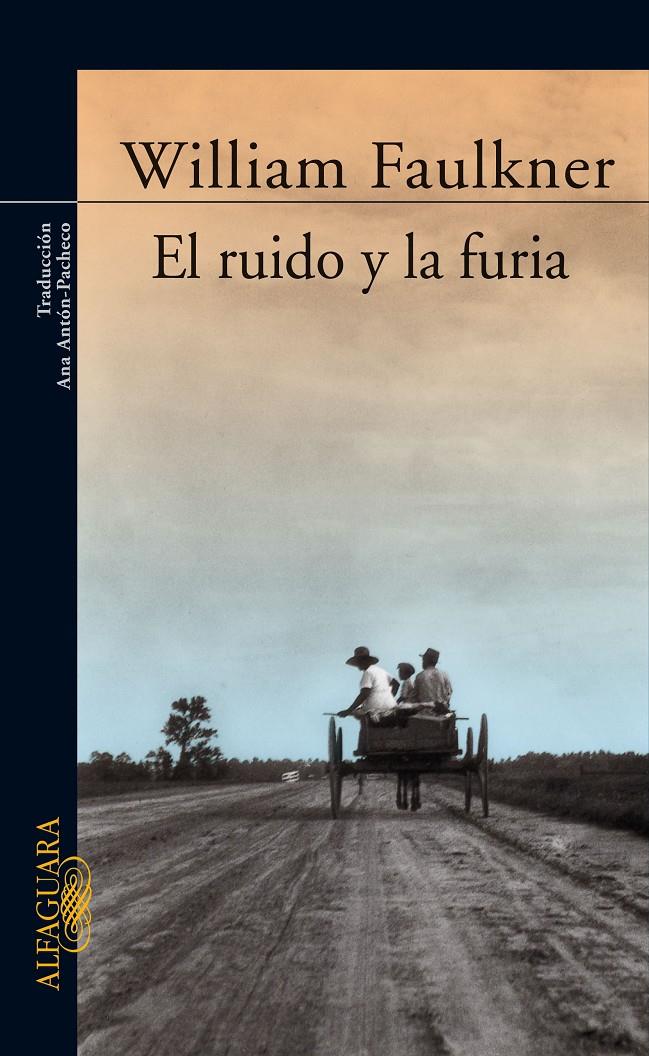 EL RUIDO Y LA FURIA | 9788420406749 | FAULKNER, WILLIAM | Galatea Llibres | Llibreria online de Reus, Tarragona | Comprar llibres en català i castellà online