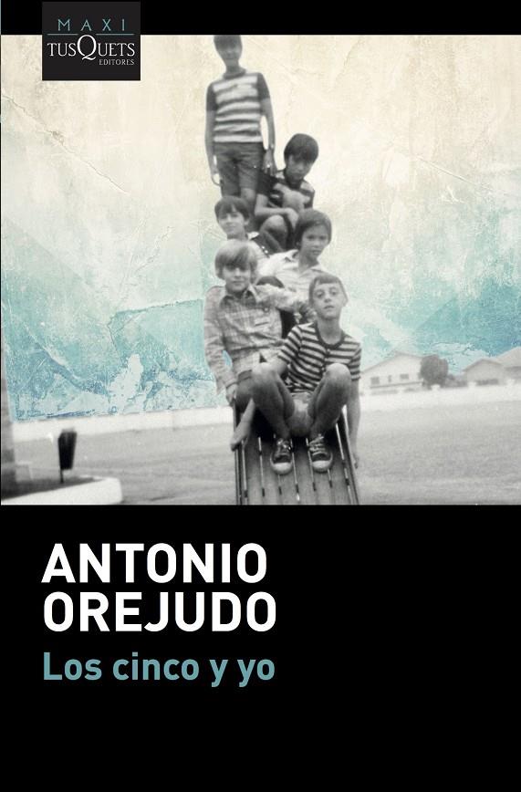 LOS CINCO Y YO | 9788490665855 | OREJUDO, ANTONIO | Galatea Llibres | Llibreria online de Reus, Tarragona | Comprar llibres en català i castellà online