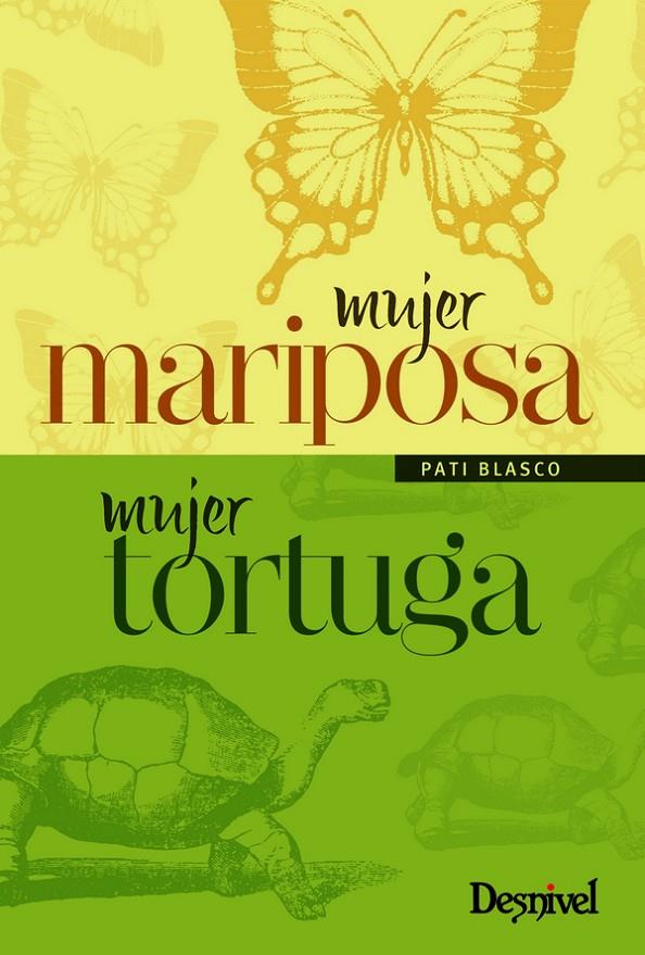 MUJER MARIPOSA, MUJER TORTUGA | 9788498293036 | BLASCO, PATI | Galatea Llibres | Librería online de Reus, Tarragona | Comprar libros en catalán y castellano online