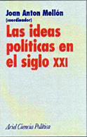 IDEAS POLITICAS EN EL SIGLO XXI, LAS | 9788434418219 | MELLON, JOAN ANTON (COORD) | Galatea Llibres | Llibreria online de Reus, Tarragona | Comprar llibres en català i castellà online