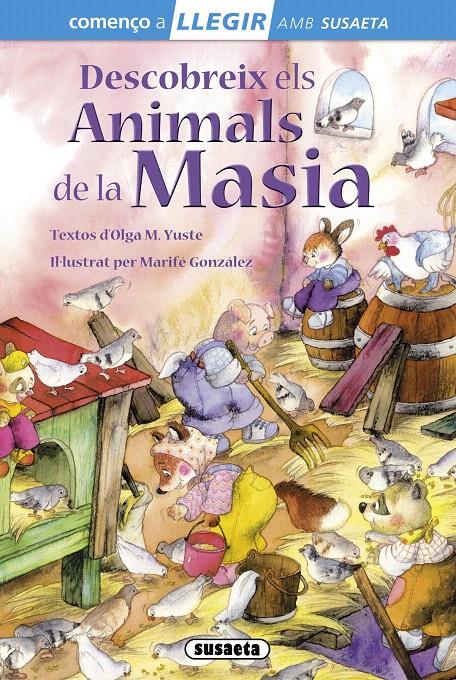 DESCOBREIX ELS ANIMALS DE LA MASIA | 9788467732856 | MARTÍNEZ YUSTE, OLGA | Galatea Llibres | Llibreria online de Reus, Tarragona | Comprar llibres en català i castellà online