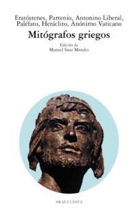 MITOGRAFOS GRIEGOS | 9788446017387 | SANZ MORALES, MANUEL | Galatea Llibres | Llibreria online de Reus, Tarragona | Comprar llibres en català i castellà online