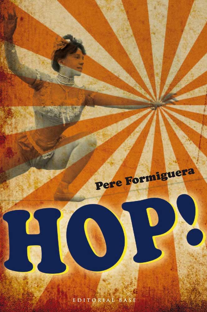 HOP! | 9788415267874 | FORMIGUERA, PERE | Galatea Llibres | Llibreria online de Reus, Tarragona | Comprar llibres en català i castellà online