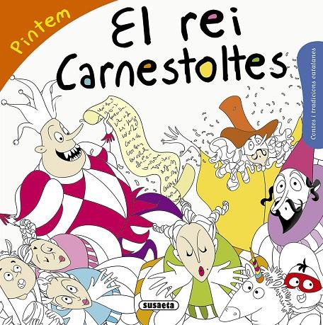 EL REI CARNESTOLTES PINTEM | 9788467760071 | FALGUERA, MòNICA A. | Galatea Llibres | Librería online de Reus, Tarragona | Comprar libros en catalán y castellano online