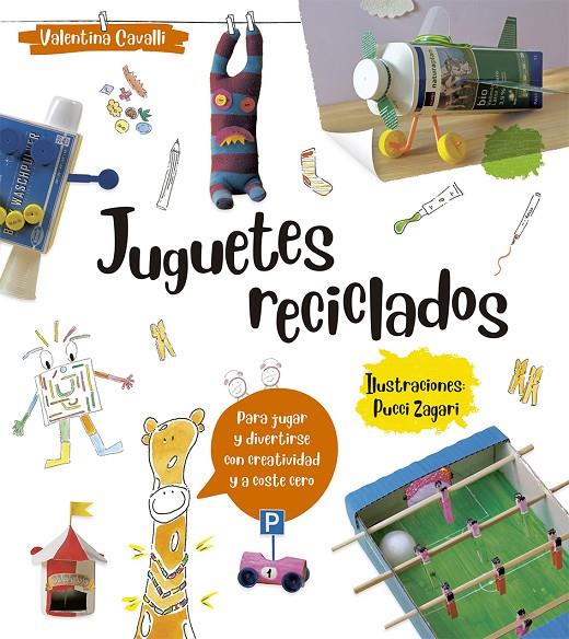 JUGUETES RECICLADOS | 9788491453062 | CAVALLI, VALENTINA | Galatea Llibres | Llibreria online de Reus, Tarragona | Comprar llibres en català i castellà online