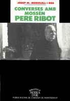 CONVERSES AMB MOSSEN PERE RIBOT | 9788478268016 | MODOLELL I ROS, JOSEP M. | Galatea Llibres | Llibreria online de Reus, Tarragona | Comprar llibres en català i castellà online