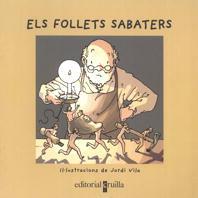 FOLLETS SABATERS, ELS | 9788482868417 | GRIMM, JACOB/GRIMM, WILHELM | Galatea Llibres | Llibreria online de Reus, Tarragona | Comprar llibres en català i castellà online