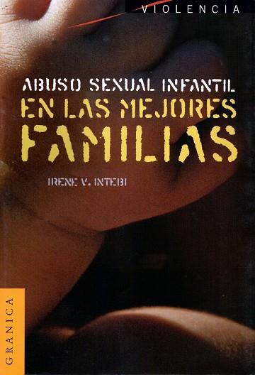 ABUSO SEXUAL INFANTIL EN LAS MEJORES FAMILIAS | 9789506412524 | INTEBI, IRENE V. | Galatea Llibres | Llibreria online de Reus, Tarragona | Comprar llibres en català i castellà online