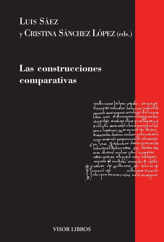 LAS CONSTRUCCIONES COMPARATIVAS | 9788498956986 | SÁEZ, LUÍS/SÁNCHEZ LÓPEZ, CRISTINA | Galatea Llibres | Llibreria online de Reus, Tarragona | Comprar llibres en català i castellà online