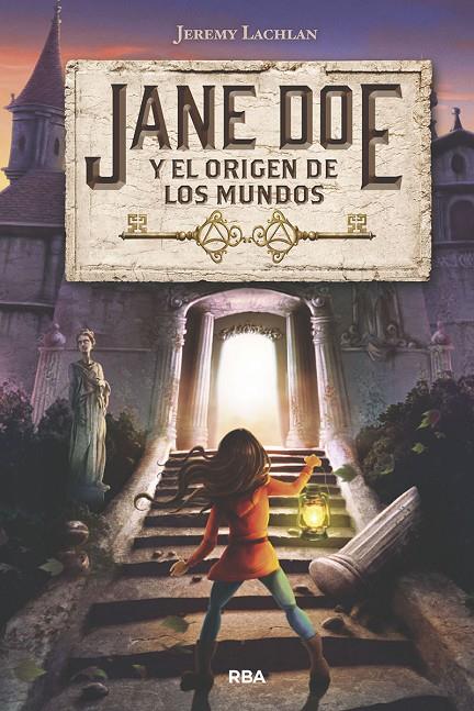 JANE DOE Y EL ORIGEN DE LOS MUNDOS | 9788427213951 | LACHLAN , JEREMY | Galatea Llibres | Llibreria online de Reus, Tarragona | Comprar llibres en català i castellà online