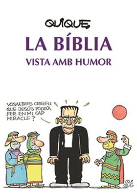 LA BIBLIA VISTA AMB HUMOR | 9788491653806 | ARENÓS CORTÉS, ENRIC 'QUIQUE' | Galatea Llibres | Llibreria online de Reus, Tarragona | Comprar llibres en català i castellà online