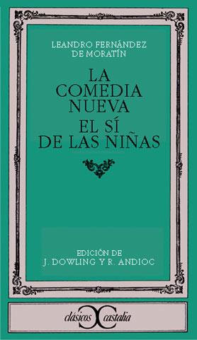 LA COMEDIA NUEVA: EL SI DE LAS NIÑAS | 9788470390579 | FERNANDEZ DE MORATIN, LEANDRO | Galatea Llibres | Llibreria online de Reus, Tarragona | Comprar llibres en català i castellà online