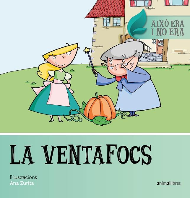 LA VENTAFOCS. AIXO ERA I NO ERA | 9788416844494 | Galatea Llibres | Llibreria online de Reus, Tarragona | Comprar llibres en català i castellà online