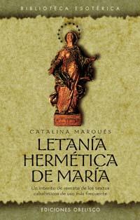 LETANIA HERMETICA DE MARIA | 9788477209782 | MARQUES, CATALINA | Galatea Llibres | Llibreria online de Reus, Tarragona | Comprar llibres en català i castellà online