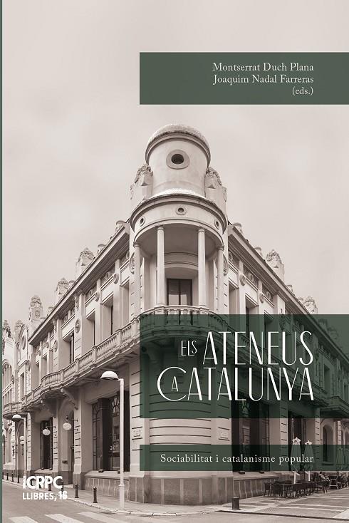 ELS ATENEUS A CATALUNYA | 9788499844435 | DUCH PLANA, MONTSERRAT/NADAL I FARRERAS, JOAQUIM/ARNABAT MATA, RAMON/FERRÉ TRILL, XAVIER/SOLÀ I GUSS | Galatea Llibres | Librería online de Reus, Tarragona | Comprar libros en catalán y castellano online