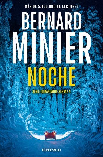 NOCHE (COMANDANTE SERVAZ 4) | 9788466377874 | MINIER, BERNARD | Galatea Llibres | Llibreria online de Reus, Tarragona | Comprar llibres en català i castellà online