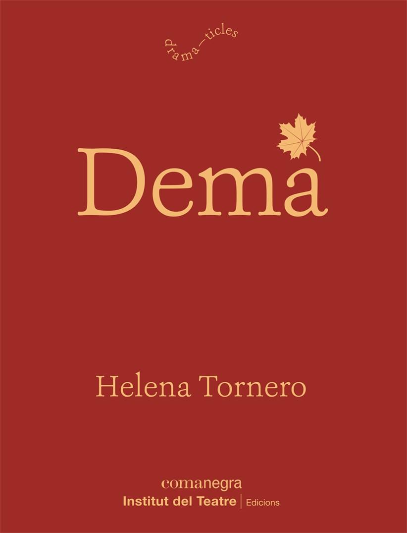 DEMÀ | 9788418022982 | TORNERO, HELENA | Galatea Llibres | Librería online de Reus, Tarragona | Comprar libros en catalán y castellano online