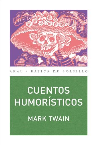 CUENTOS HUMORISTICOS | 9788446023517 | TWAIN, MARK | Galatea Llibres | Llibreria online de Reus, Tarragona | Comprar llibres en català i castellà online