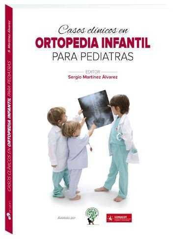 CASOS CLÍNICOS EN ORTOPEDIA INFANTIL PARA PEDIATRAS | 9788417194123 | MARTINEZ, SERGIO | Galatea Llibres | Librería online de Reus, Tarragona | Comprar libros en catalán y castellano online