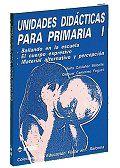 UNIDADES DIDACTICAS PARA PRIMARIA I | 9788487330100 | Castañer Balcells, Marta ; Camerino Foguet, Olegue | Galatea Llibres | Llibreria online de Reus, Tarragona | Comprar llibres en català i castellà online