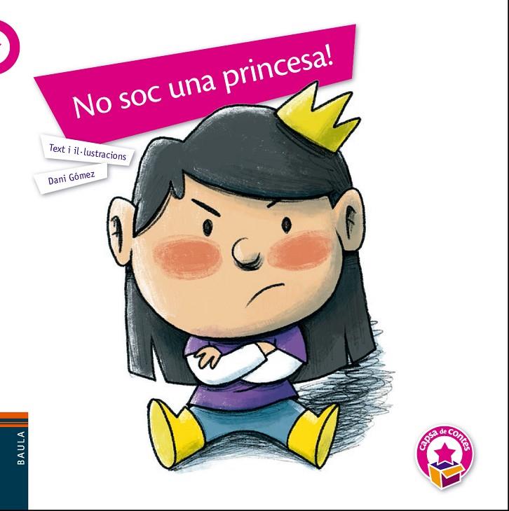 NO SOC UNA PRINCESA! | 9788447941940 | GÓMEZ SALAMANCA, DANI | Galatea Llibres | Librería online de Reus, Tarragona | Comprar libros en catalán y castellano online