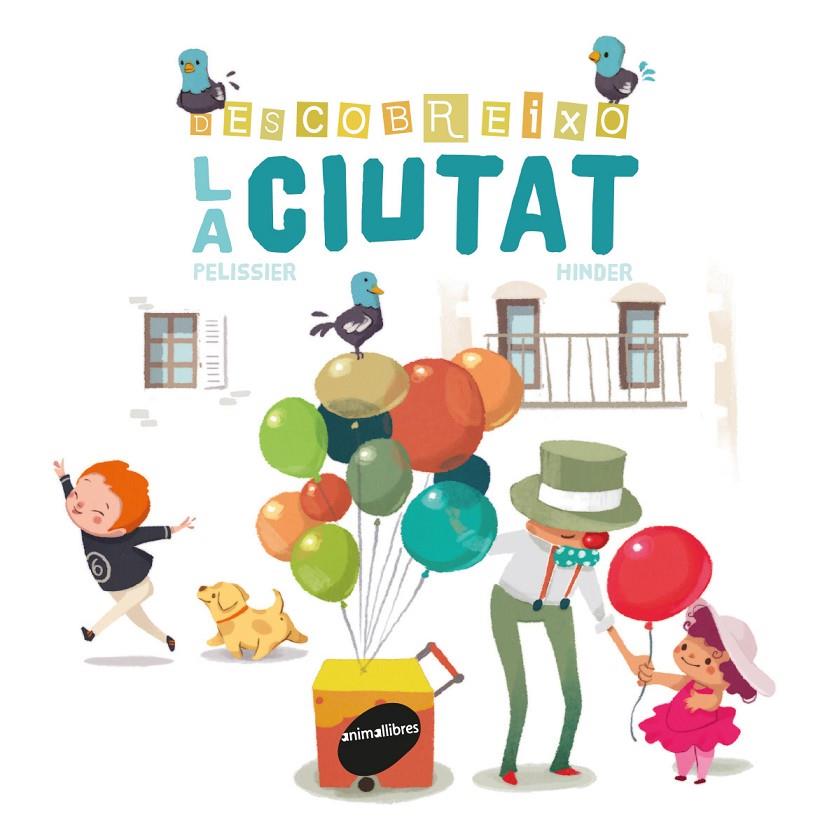 DESCOBREIXO LA CIUTAT | 9788416844005 | PELISSIER, JÉRÔME | Galatea Llibres | Llibreria online de Reus, Tarragona | Comprar llibres en català i castellà online