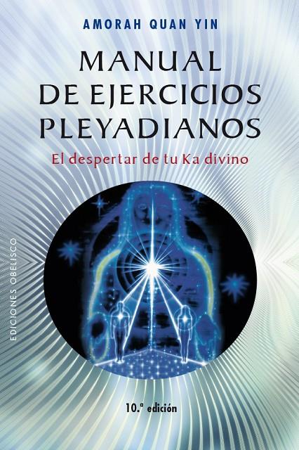 MANUAL DE EJERCICIOS PLEYADIANOS (N.E.) | 9788491111757 | QUAN YIN, AMORAH | Galatea Llibres | Llibreria online de Reus, Tarragona | Comprar llibres en català i castellà online