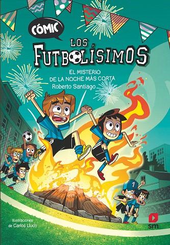 LOS FUTBOLÍSIMOS 3: EL MISTERIO DE LA NOCHE MÁS CORTA COMIC | 9788411827782 | SANTIAGO, ROBERTO | Galatea Llibres | Llibreria online de Reus, Tarragona | Comprar llibres en català i castellà online