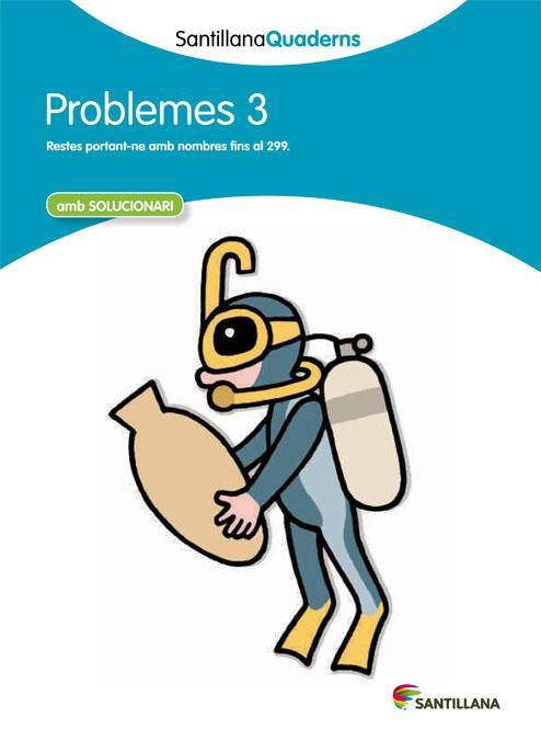 PROBLEMES 3 (SANTILLANA QUADERNS) | 9788468013985 | Galatea Llibres | Llibreria online de Reus, Tarragona | Comprar llibres en català i castellà online