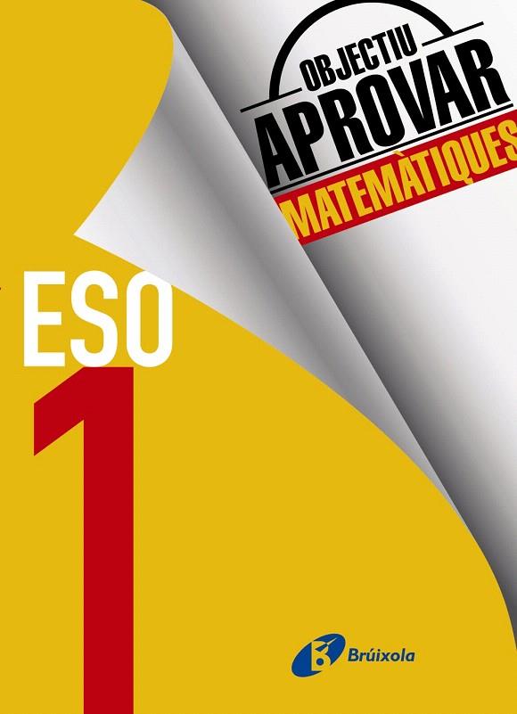 OBJECTIU APROVAR MATEMÀTIQUES 1 ESO | 9788499062129 | FERNÁNDEZ-CANO LÓPEZ, JOSÉ ÁNGEL/ARCE LLACH, FERNANDO | Galatea Llibres | Llibreria online de Reus, Tarragona | Comprar llibres en català i castellà online