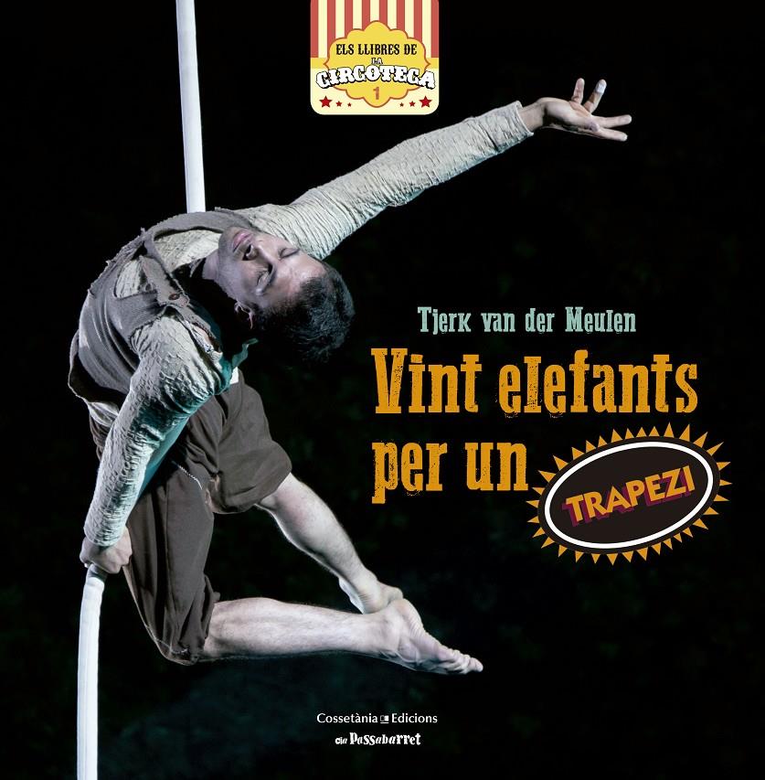 VINT ELEFANTS PER UN TRAPEZI | 9788490344897 | Galatea Llibres | Llibreria online de Reus, Tarragona | Comprar llibres en català i castellà online