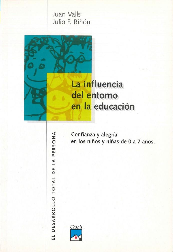 INFLUENCIA DEL ENTORNO EN LA EDUCACION, LA | 9788421820223 | VALLS, JUAN | Galatea Llibres | Llibreria online de Reus, Tarragona | Comprar llibres en català i castellà online