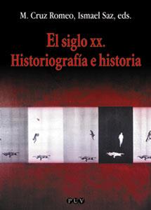 SIGLO XX. HISTORIOGRAFIA E HISTORIA | 9788437054124 | ROMEO MATEO, MARIA CRUZ | Galatea Llibres | Llibreria online de Reus, Tarragona | Comprar llibres en català i castellà online