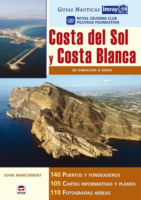 COSTA DEL SOL Y COSTA BLANCA. GUIAS NAUTICAS | 9788479026332 | MARCHMENT, JOHN | Galatea Llibres | Llibreria online de Reus, Tarragona | Comprar llibres en català i castellà online