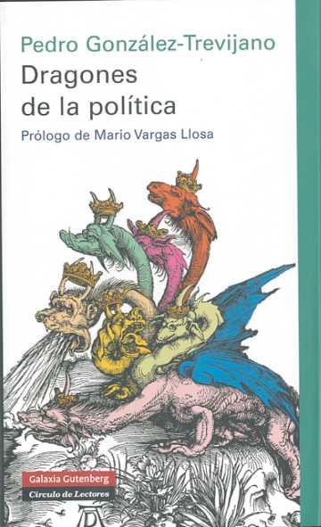 DRAGONES DE LA POLITICA | 9788481098563 | GONZALEZ-TREVIJANO, PEDRO | Galatea Llibres | Llibreria online de Reus, Tarragona | Comprar llibres en català i castellà online