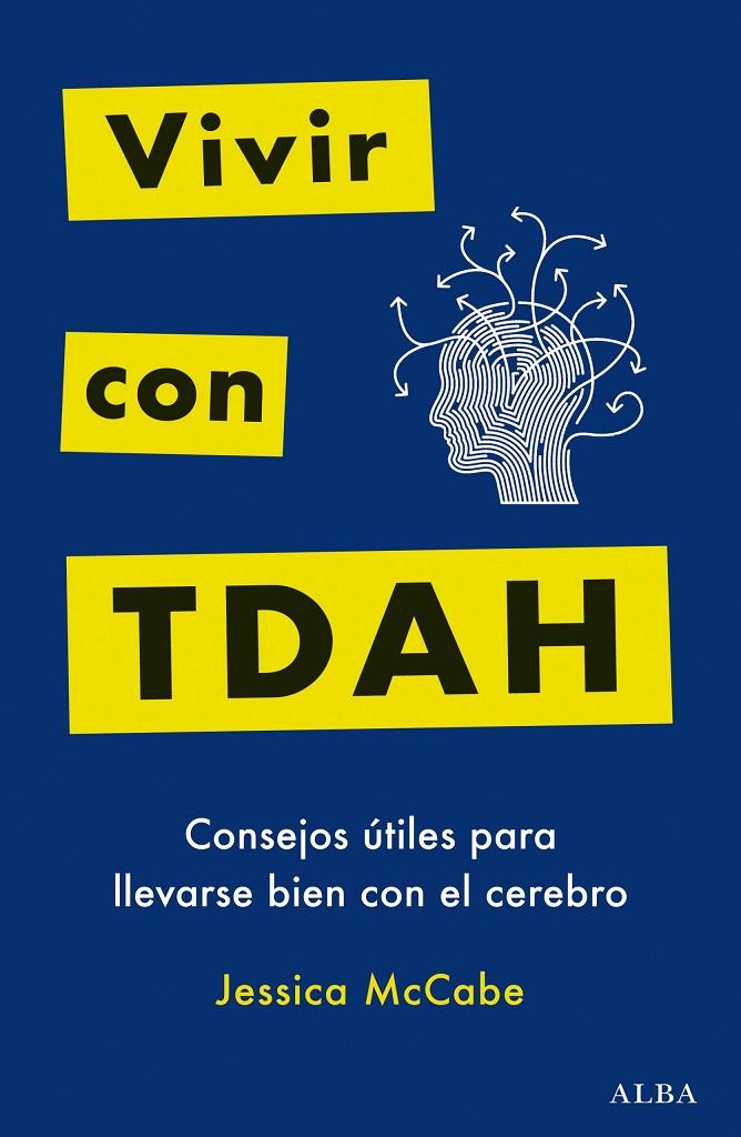 VIVIR CON TDAH | 9788411780605 | MCCABE, JESSICA | Galatea Llibres | Llibreria online de Reus, Tarragona | Comprar llibres en català i castellà online