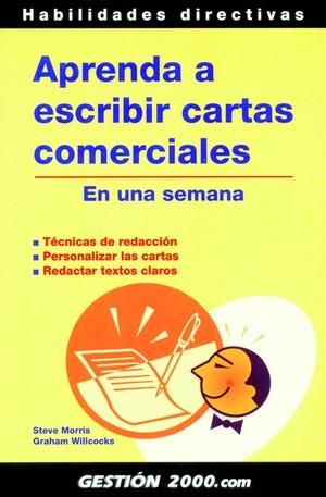 APRENDA A ESCRIBIR CARTAS COMERCIALES | 9788496426801 | MORRIS, STEVE | Galatea Llibres | Librería online de Reus, Tarragona | Comprar libros en catalán y castellano online