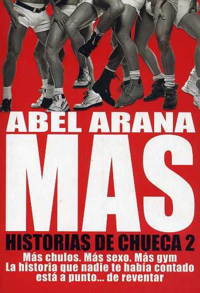 MAS HISTORIAS DE CHUECA | 9788492813063 | ARANA, ABEL | Galatea Llibres | Llibreria online de Reus, Tarragona | Comprar llibres en català i castellà online