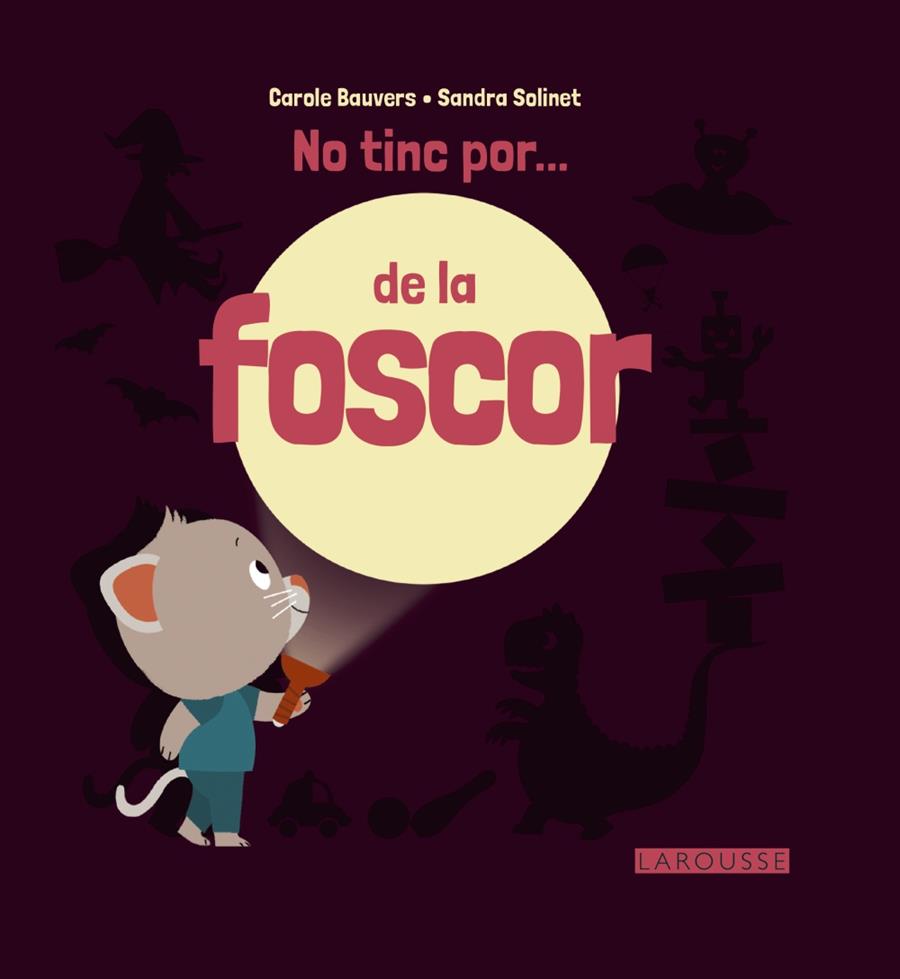 NO TINC POR... DE LA FOSCOR | 9788416368730 | BAUVERS, CAROLE | Galatea Llibres | Llibreria online de Reus, Tarragona | Comprar llibres en català i castellà online