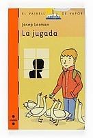 JUGADA, LA | 9788466123198 | LORMAN I ROIG, JOSEP | Galatea Llibres | Llibreria online de Reus, Tarragona | Comprar llibres en català i castellà online